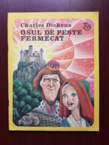 Charles Dickens - Osul de peste fermecat (1984 ilustratii de Iacob Desideriu)