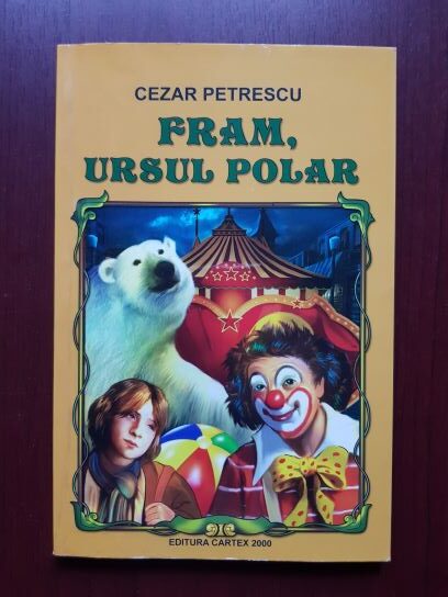 Cezar Petrescu - Fram, ursul polar (2012)