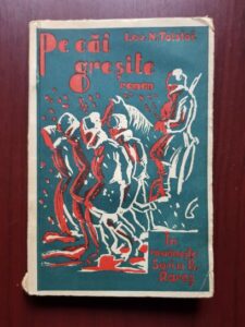 Lev Tolstoi - Pe cai gresite (editie veche)