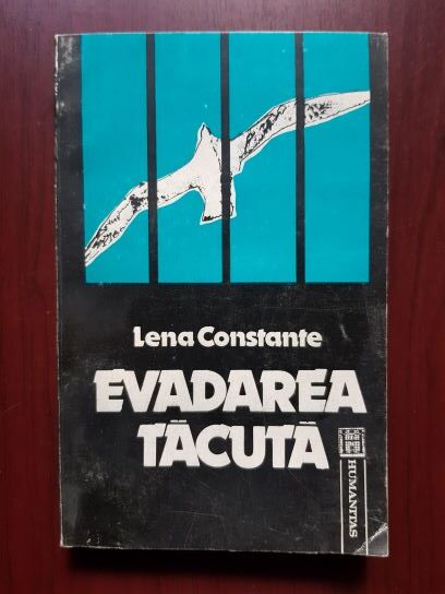 Lena Constante - Evadarea tacuta