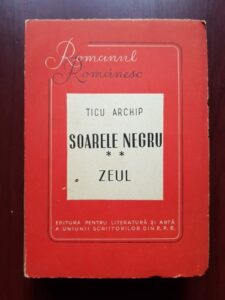 Ticu Archip - Soarele negru. Zeul volumul 2 (1949, prima editie)