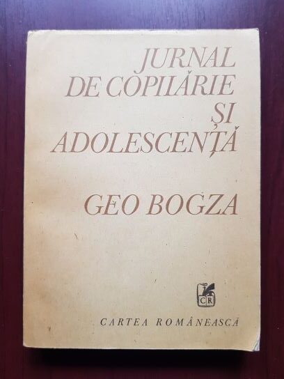 Geo Bogza - Jurnal de copilarie si adolescenta