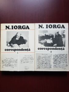 Nicolae Iorga - Corespondenta volumele 1 si 2