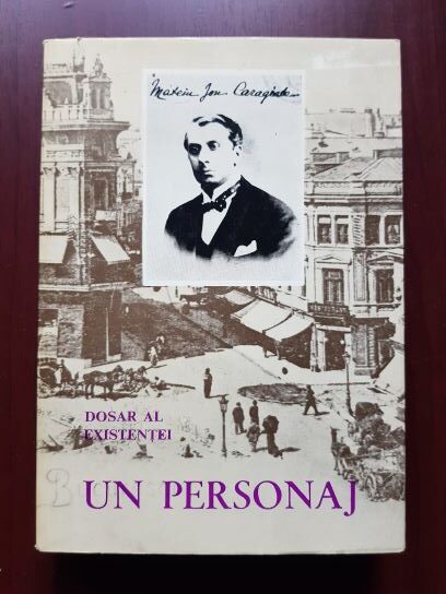 Al. Oprea - Mateiu Ion Caragiale, un personaj. Dosar al existentei
