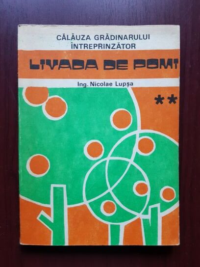 Nicolae Lupsa - Livada de pomi volumul 2