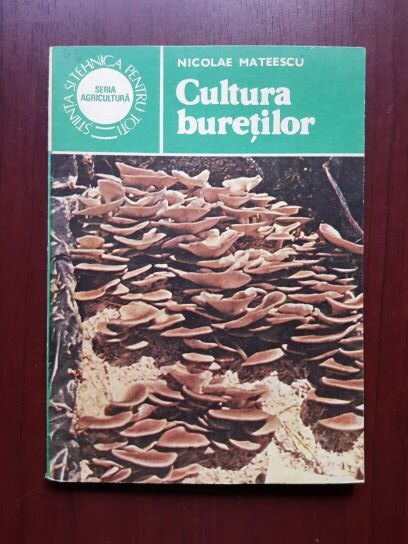 Nicolae Mateescu - Cultura buretilor