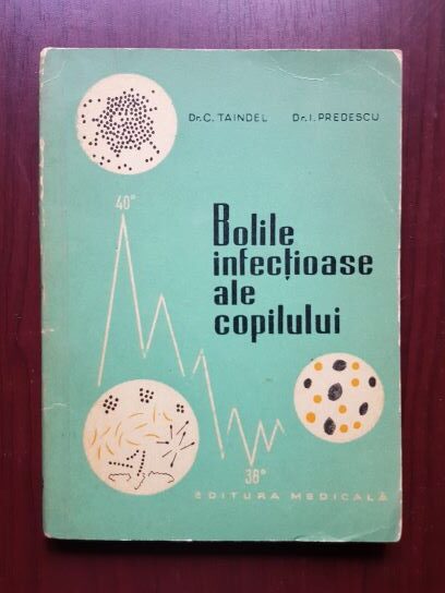 Claudiu Taindel, Ion Predescu - Bolile infectioase ale copilului