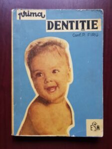 Petre Firu - Prima dentitie