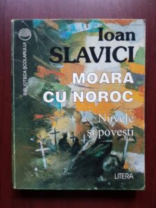 Ioan Slavici - Moara cu noroc. Nuvele si povesti (1996)