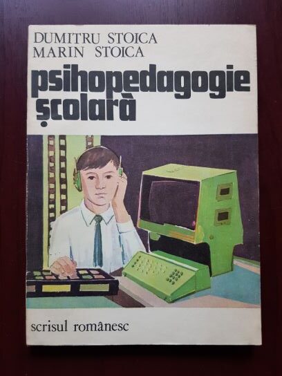 Dumitru Stoica, Marin Stoica - Psihopedagogie scolara (1982)