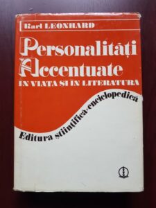 Karl Leonhard - Personalitati accentuate in viata si in literatura