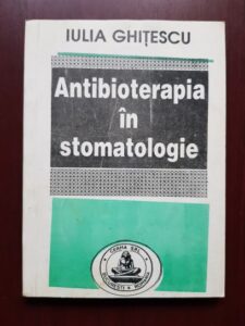 Iulia Ghitescu - Antibioterapia in stomatologie