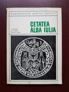 Ion Berciu, Alexandru Popa - Cetatea Alba Iulia