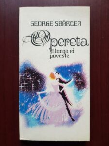 George Sbarcea - Opereta si lunga ei poveste