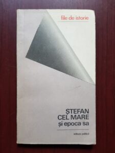 Gheorghe Duzinchevici - Stefan cel Mare si epoca sa