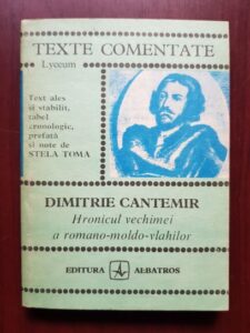 Dimitrie Cantemir - Hronicul vechimei a romano-moldo-vlahilor. Texte comentate