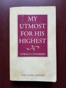 Oswald Chambers - My utmost for his highest