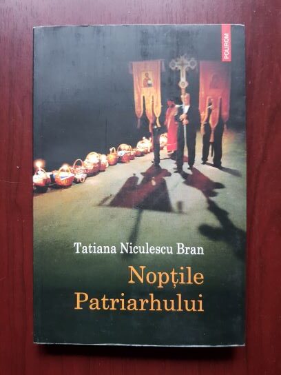 Tatiana Niculescu Bran - Noptile Patriarhului