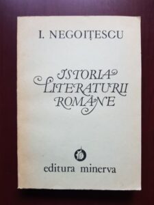 Ion Negoitescu - Istoria literaturii romane volumul 1 (1800-1945)