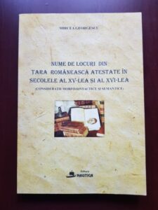 Mircea Georgescu - Nume de locuri din Tara Romaneasca atestate in sec. al XV-lea si al XVI-lea