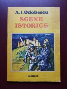 A. I. Odobescu - Scene istorice (1989, ilustratii de Mircea Ispir)