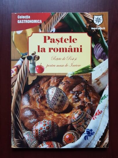 Pastele la romani. Retete de Post si pentru masa de Inviere