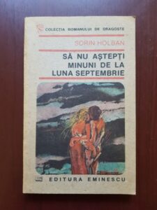 Sorin Holban - Sa nu astepti minuni de la luna septembrie