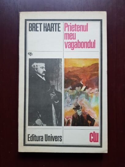 Bret Harte - Prietenul meu vagabondul