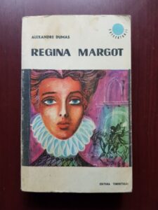 Alexandre Dumas - Regina Margot