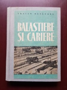 Traian Matasaru - Balastiere si cariere. Organizare si exploatare