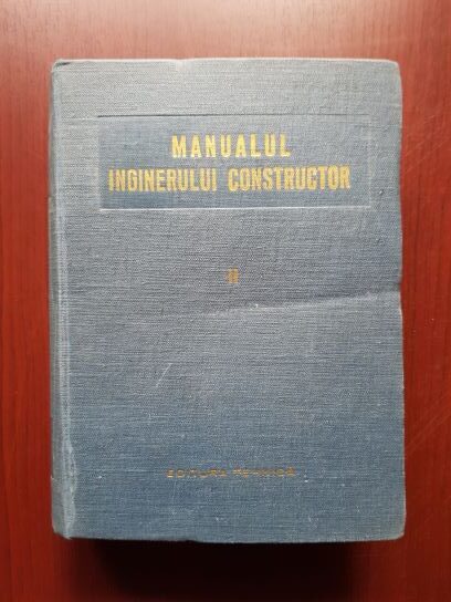 Manualul inginerului constructor volumul 2 (1952, editie cartonata)