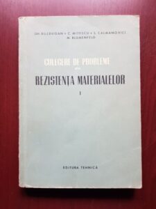 Gheorghe Buzdugan, Camil Mitescu - Culegere de probleme din rezistenta materialelor volumul 1 (1955)