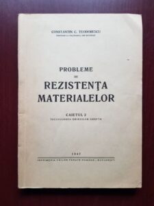 Constantin C. Teodorescu - Probleme de rezistenta materialelor caietul 2. Incovoierea grinzilor drepte (1947)