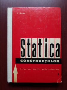 Adrian Scarlat - Statica constructiilor volumul 2. Structuri static neterminate