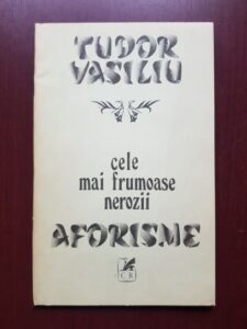 Tudor Vasiliu - Cele mai frumoase nerozii. Aforisme (1981)