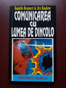 Danielle Hemmert, Alex Roudene - Comunicarea cu lumea de dincolo