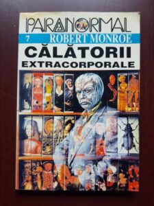 Robert Monroe - Calatorii extracorporale