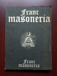 Radu Comanescu, Emilian M. Dobrescu - Francmasoneria. O noua viziune asupra istoriei lumii cuvilizate, volumul 1