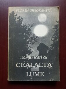 Florin Gheorghita - Comunicari cu cealalta lume
