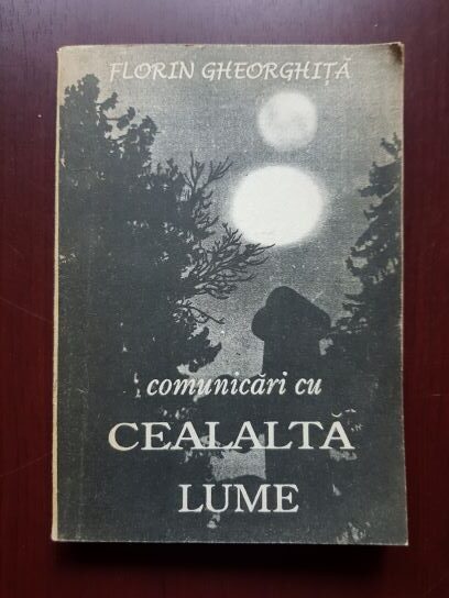 Florin Gheorghita - Comunicari cu cealalta lume