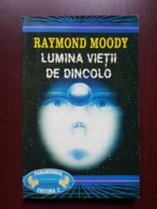 Raymond Moody - Lumina vietii de dincolo