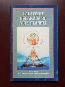 A. C. Bhaktivedanta Swami Prabhupada - Calatorie usoara spre alte planete