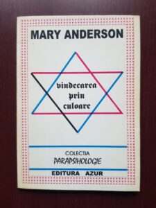 Mary Anderson - Vindecarea prin culoare