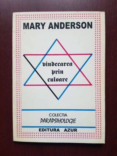 Mary Anderson - Vindecarea prin culoare