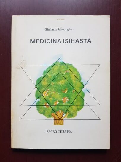 Ghelasie Gheorghe - Medicina isihasta (1992)