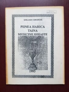 Ghelasie Gheorghe - Piinea harica. Taina medicinii isihaste