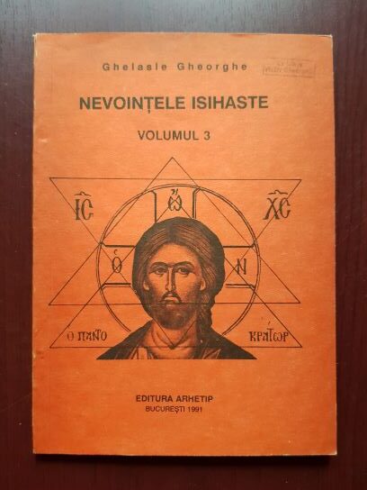 Ghelasie Gheorghe - Nevointele isihaste volumul 3 (1991)