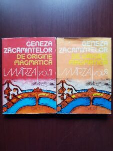 Ioan Marza - Geneza zacamintelor de origine magmatica 2 volume (1982-1985, editie cartonata)