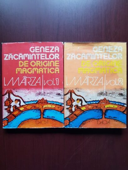 Ioan Marza - Geneza zacamintelor de origine magmatica 2 volume (1982-1985, editie cartonata)