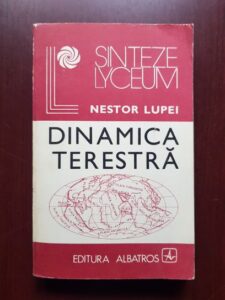 Nestor Lupei - Dinamica terestra
